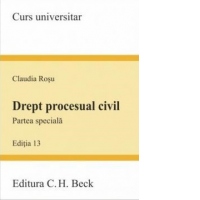 Drept procesual civil. Partea speciala. Editia 13