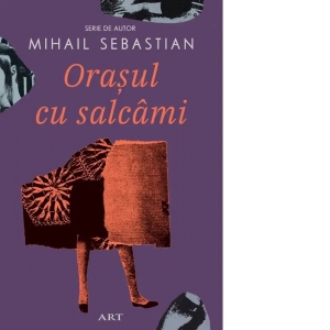 Orasul cu salcami
