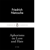 Aphorisms on Love and Hate