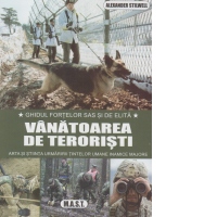 Vanatoarea de teroristi. Arta si stiinta urmaririi tintelor umane inamice majore