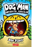 Dog Man 5. Imparatul puricilor