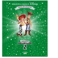 Povestea jucariilor 2. Volumul 54. Disney. Biblioteca magica, editie de colectie