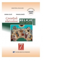 Religie. Cultul ortodox. Caietul elevului pentru clasa a VII-a