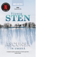 Ascunsa in umbra. Al doilea volum al seriei Crimele din Are