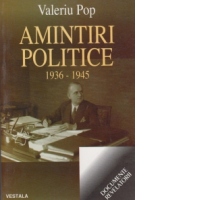 Amintiri politice (1936 - 1945)