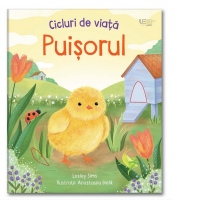Cicluri de viata. Puisorul (Usborne)