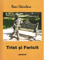 Trist si fericit