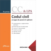 Codul civil si Legea de punere in aplicare. Actualizat la 10 februarie 2025