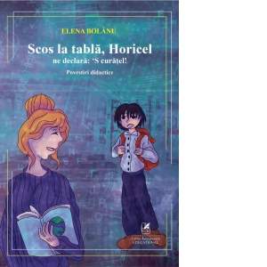 Scos la tabla, Horicel ne declara: ‘S curatel!