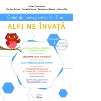 Alfi ne invata. Caiet de lucru pentru 4-5 ani, volumul I (saptamanile 1 - 17)