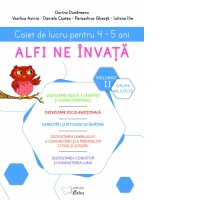 Alfi ne invata. Caiet de lucru pentru 4-5 ani, volumul II (saptamanile 18 - 33)