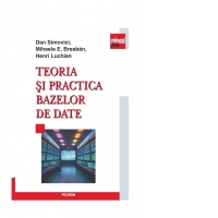 Teoria si practica bazelor de date
