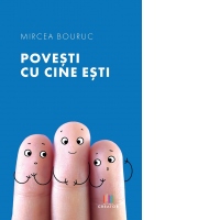 Povesti cu cine esti