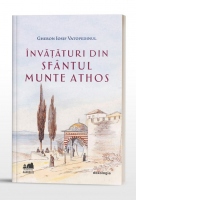 Invataturi din Sfantul Munte Athos