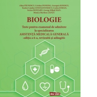 Biologie. Teste pentru examenul de admitere la specializarea Asistenta Medicala Generala