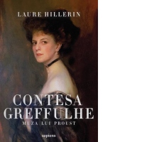 Contesa Greffulhe. Muza lui Proust