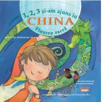 1, 2, 3 si-am ajuns in China. Floarea sacra