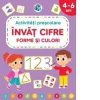 Invat cifre, forme si culori. Activitati prescolare 4-6 ani