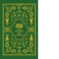 Castelul din Carpati. Volumul 19. Biblioteca Jules Verne