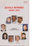 Scoala memoriei - Sighet 2002