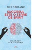 Succesul este o stare de spirit
