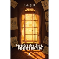Ferestre deschise, ferestre inchise. Scene, schite, povestiri