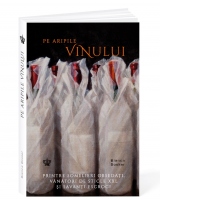 Pe aripile vinului (editia a doua)