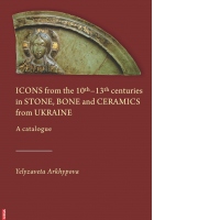 Icons from the 10th-13th centuries in stone, bone and ceramics from Ukraine