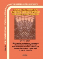 GP 063-2001: Ghid proiectare, executie si exploatare dispozitive si sisteme evacuare fum si gaze fierbinti din constructii, la incendiu
