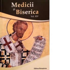 Medicii si Biserica, volumul XIV. Valorile crestine ale educatiei pentru sanatate