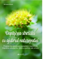 Depasirea stresului cu ajutorul naturopatiei