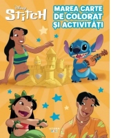 Disney. Stitch. Marea carte de colorat si activitati