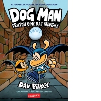 Dog Man 7. Pentru cine bat mingile
