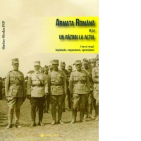 Armata romana de la un razboi la altul (1914-1945), legislatie, organizare, operatiuni