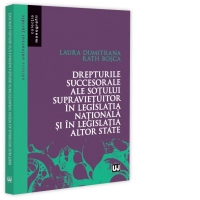 Drepturile succesorale ale sotului supravietuitor in legislatia nationala si in legislatia altor state