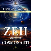 Zeii au fost cosmonauti
