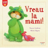 Vreau la mami!