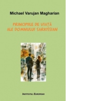 Principiile de viata ale domnului Sarkissian