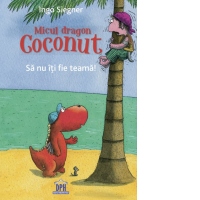 Micul dragon Coconut. Sa nu iti fie teama!