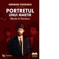 Portretul unui martir. Maretia lui Voiculescu