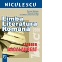 Limba si literatura romana. Sinteze bacalaureat