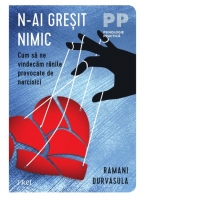 N-ai gresit cu nimic. Cum sa ne vindecam ranile provocate de narcisici