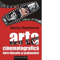 Arta cinematografica intre filosofie si psihanaliza