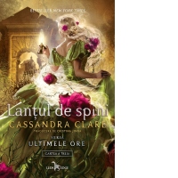 Lantul de spini (Volumul 3 din seria Ultimele ore)