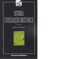 Istoria civilizatiei britanice volumul III