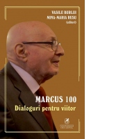 Marcus 100. Dialoguri pentru viitor