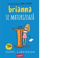 Brianna se maturizeaza