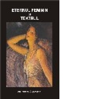 Eternul feminin si teatrul