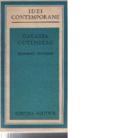 Galaxia Gutenberg - Omul si era tiparului