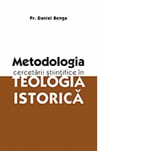 Metodologia cercetarii stiintifice - teologia istorica